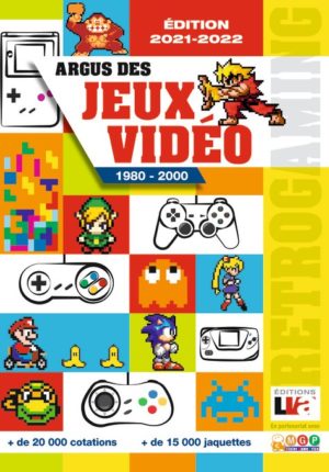 Argus des jeux vidéo 1980-2000 Edition 2021-2022