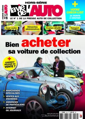 Hors-série La Vie de l’Auto Bien acheter sa voiture de collection (version papier)