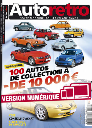Hors-série Autoretro 100 autos de collection à – de 10 000 € (version numérique)