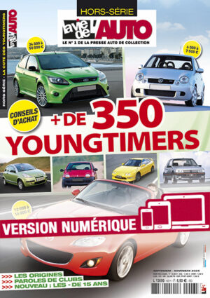 Hors-série La Vie de l’Auto – La cote des youngtimers (version numérique)