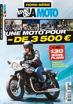 Hors-série La Vie de la Moto – Une moto pour -de 3 500 € (version papier)