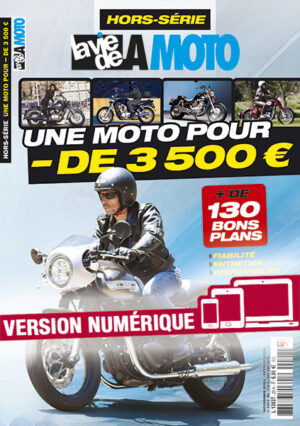 Hors-série La Vie de la Moto – Une moto pour -de 3 500 € (version numérique)