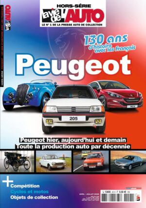 Hors-série La Vie de l&rsquo;Auto – Peugeot 130 ans d&rsquo;histoire avec les français (version papier)