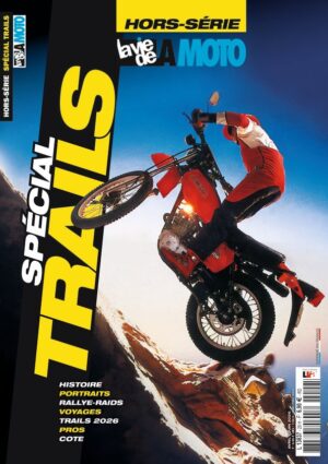 Hors-série La Vie de la Moto – Spécial Trails (version papier)