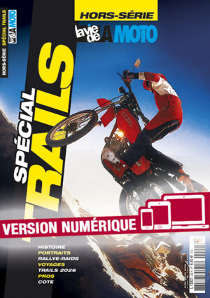 Hors-série La Vie de la Moto – Spécial Trails (version numérique)